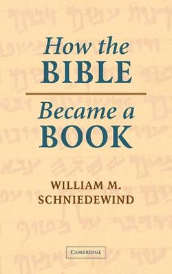 How the Bible Became a Book How the Bible Became a Book