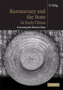 Bureaucracy and the State in Early China Bureaucracy and the State in Early China