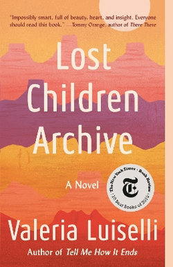 Lost Children Archive Lost Children Archive