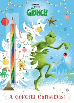 A Colorful Christmas! (Illumination's the Grinch) A Colorful Christmas! (Illumination's the Grinch)