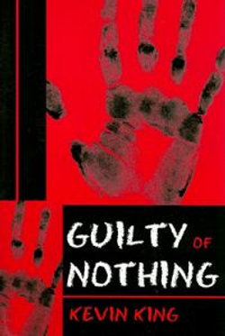 Guilty of Nothing Guilty of Nothing