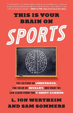 This Is Your Brain on Sports This Is Your Brain on Sports