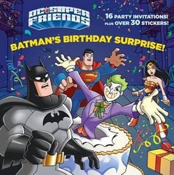 Batman's Birthday Surprise! (DC Super Friends) Batman's Birthday Surprise! (DC Super Friends)