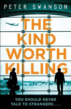 The Kind Worth Killing The Kind Worth Killing