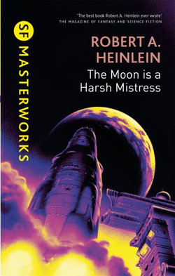 The Moon is a Harsh Mistress The Moon is a Harsh Mistress