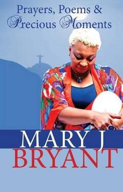 Prayers, Poems and Precious Moments Prayers, Poems and Precious Moments