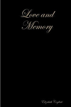 Love and Memory Love and Memory