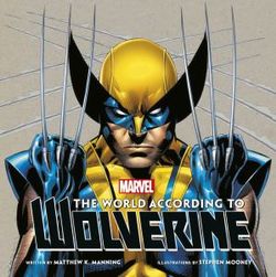 The World According to Wolverine The World According to Wolverine