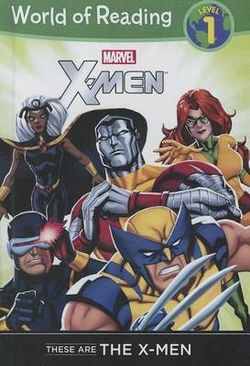 X-Men: These Are the X-Men X-Men: These Are the X-Men