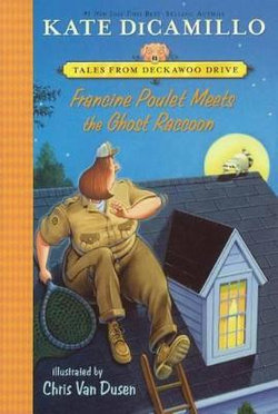 Francine Poulet Meets the Ghost Raccoon Francine Poulet Meets the Ghost Raccoon