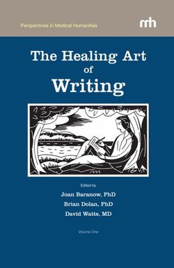 The Healing Art of Writing 2010: Volume 1 The Healing Art of Writing 2010: Volume 1