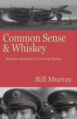 Common Sense and Whiskey Common Sense and Whiskey