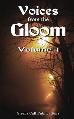Voices from the Gloom - Volume 1 Voices from the Gloom - Volume 1