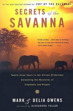 Secrets of the Savanna Secrets of the Savanna