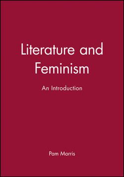 Literature and Feminism Literature and Feminism