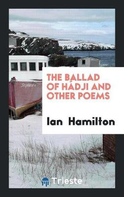The Ballad of Hadji and Other Poems The Ballad of Hadji and Other Poems