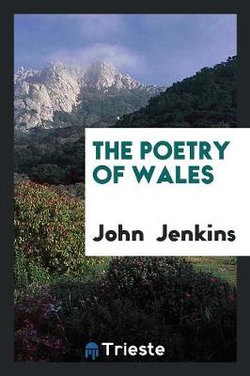 The Poetry of Wales The Poetry of Wales