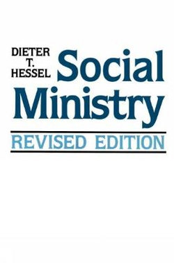 Social Ministry, Revised Edition Social Ministry, Revised Edition