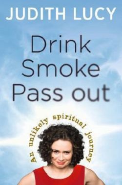 Drink, Smoke, Pass Out Drink, Smoke, Pass Out