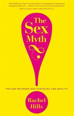 Sex Myth, The Sex Myth, The