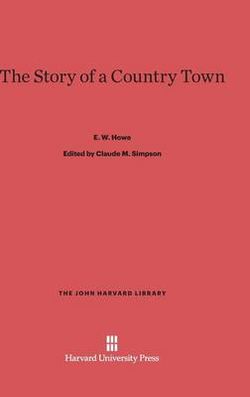 The Story of a Country Town The Story of a Country Town