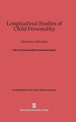 Longitudinal Studies of Child Personality Longitudinal Studies of Child Personality