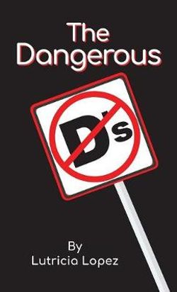 The Dangerous D's The Dangerous D's