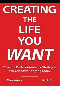 Creating the Life You Want Creating the Life You Want