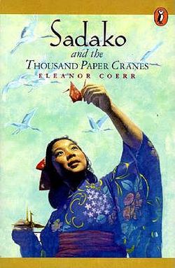 Sadako and the Thousand Paper Cranes Sadako and the Thousand Paper Cranes
