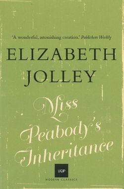 Miss Peabody's Inheritance (UQP Modern Classics) Miss Peabody's Inheritance (UQP Modern Classics)