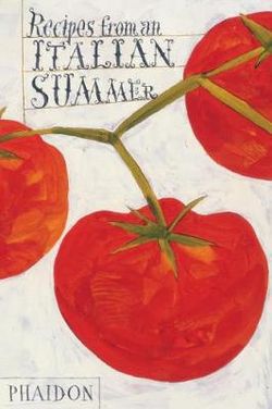 Recipes from an Italian Summer Recipes from an Italian Summer