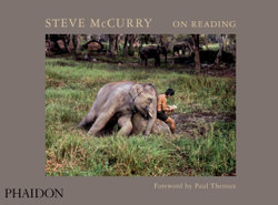 Steve McCurry: On Reading Steve McCurry: On Reading