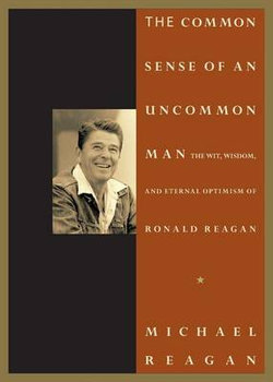 Common Sense of an Uncommon Man Common Sense of an Uncommon Man