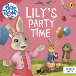 Peter Rabbit Animation: Lily's Party Time Peter Rabbit Animation: Lily's Party Time