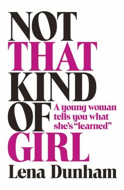 Not That Kind of Girl Not That Kind of Girl