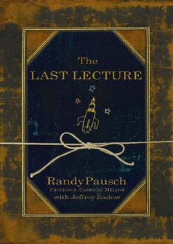 The Last Lecture The Last Lecture