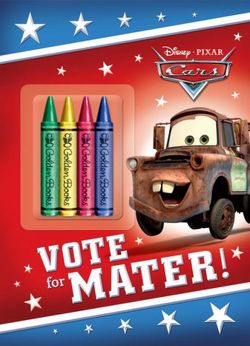 Vote for Mater! (Disney/Pixar Cars) Vote for Mater! (Disney/Pixar Cars)