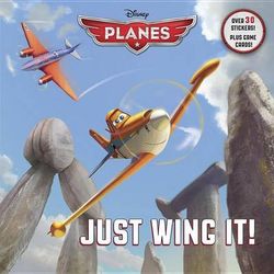Just Wing It! (Disney Planes) Just Wing It! (Disney Planes)