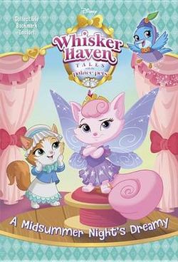 A Midsummer Night's Dreamy (Disney Palace Pets: Whisker Haven Tales) A Midsummer Night's Dreamy (Disney Palace Pets: Whisker Haven Tales)