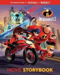 Incredibles 2 Movie Storybook (Disney/Pixar the Incredibles 2) Incredibles 2 Movie Storybook (Disney/Pixar the Incredibles 2)