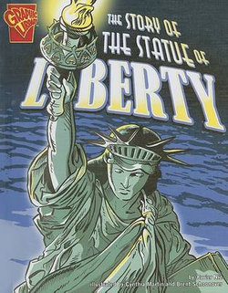 The Story of the Statue of Liberty The Story of the Statue of Liberty