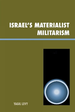 Israel's Materialist Militarism Israel's Materialist Militarism