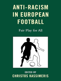 Anti-Racism in European Football Anti-Racism in European Football