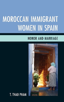 Moroccan Immigrant Women in Spain Moroccan Immigrant Women in Spain
