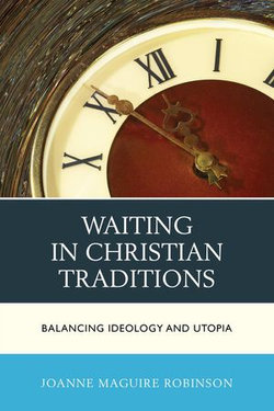 Waiting in Christian Traditions Waiting in Christian Traditions