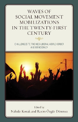 Waves of Social Movement Mobilizations in the Twenty-First Century Waves of Social Movement Mobilizations in the Twenty-First Century