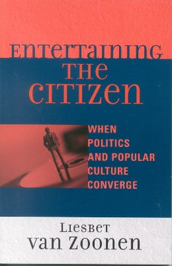 Entertaining the Citizen Entertaining the Citizen