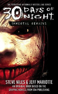 30 Days of Night: Immortal Remains 30 Days of Night: Immortal Remains
