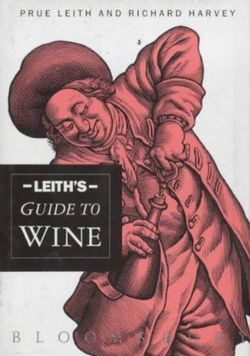 Leith's Guide to Wine Leith's Guide to Wine