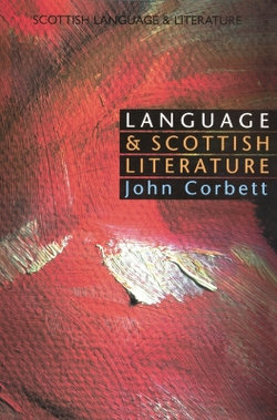 Language and Scottish Literature: 2 Language and Scottish Literature: 2
